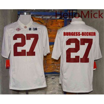 Men's Alabama Crimson Tide #27 Shawn Burgess-Becker White 2016 BCS College Football Nike Limited Jersey